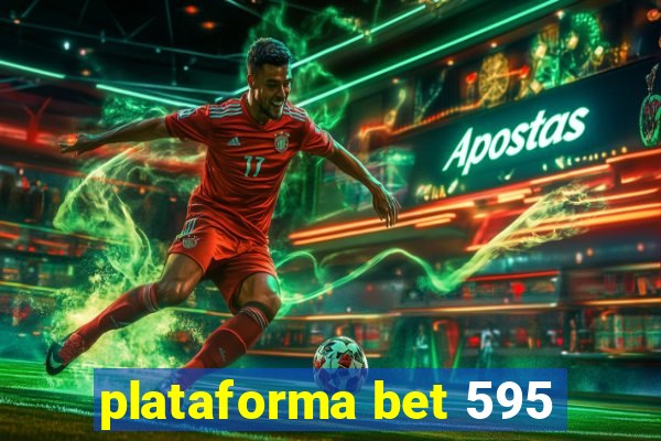 plataforma bet 595